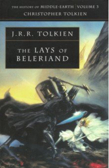 The Lays of Beleriand (The History of Middle-earth, Book 3)