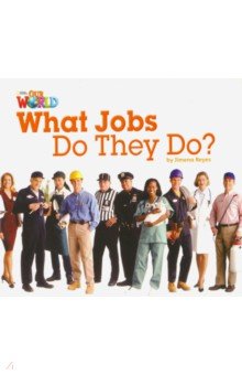 Our World 2: Big Rdr - What Jobs they Do? (BrE)