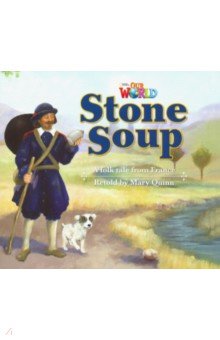 Stone Soup. A folk tale from France. Level 2