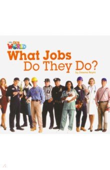 What Jobs Do They Do? Level 2