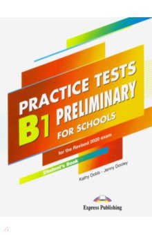 Practice Tests B1 Preliminary for Schools. Students Book
