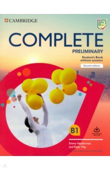 Complete Preliminary Students Book without Answers with Online Practice. For the Revised Exam from