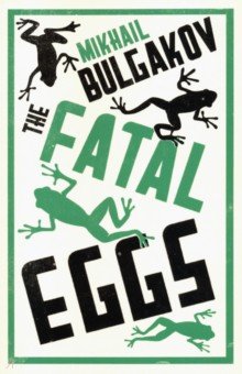 The Fatal Eggs