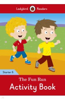 The Fun Run. Level 6. Activity Book