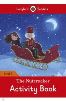 The Nutcracker. Activity Book