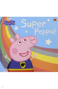 Peppa Pig. Super Peppa!