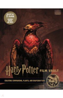 Harry Potter. The Film Vault - Volume 5. Creature Companions, Plants, and Shape-Shifters