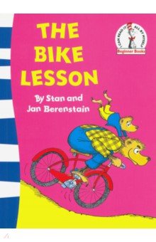 The Bike Lesson. Another Adventure of the Berenstain Bears