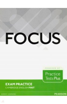 Focus Exam Practice. Cambridge English First