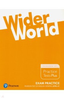 Wider World. Exam Practice. Books Pearson Tests of English General Level Foundation (A1)