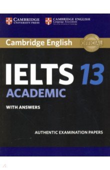 Cambridge IELTS 13. Academic Students Book with Answers. Authentic Examination Papers