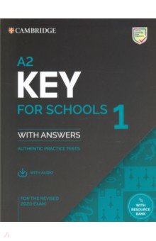 Key for Schools 1 for the Revised 2020 Exam. A2. Students Book with Answers with Audio