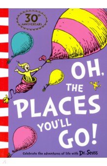 Oh, The Places Youll Go!