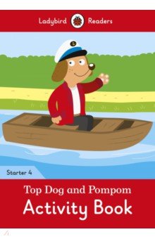 Top Dog And Pompom. Activity Book. Starter. Level 4