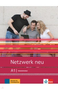 Netzwerk neu A1. Deutsch als Fremdsprache. Intensivtrainer