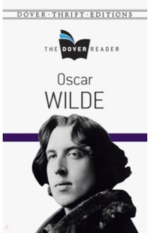 Oscar Wilde. The Dover Reader