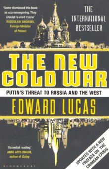 The New Cold War. Putins Threat to Russia and the West