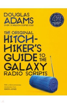 The Original Hitchhikers Guide to the Galaxy Radio Scripts