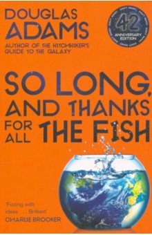 So Long, and Thanks for All the Fish