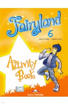 Fairyland-6. Activity Book. Рабочая тетрадь