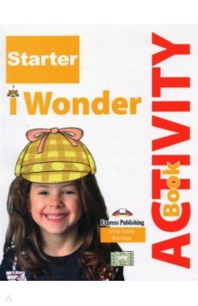 i-Wonder Starter. Activity book. Рабочая тетрадь