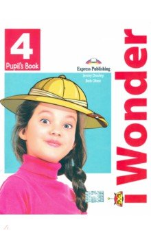 I-wonder 4. Pupils book. Учебник