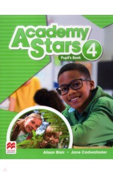 Academy Stars. Level 4. Pupil’s Book