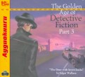 The Golden Age of Detective Fiction. Part 3 (CDmp3)