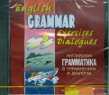 Английская грамматика в упражнениях и диалогах. Книга 2 (CD)