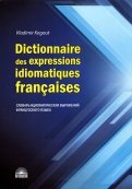 Dictionnaire des expressions idiomatiques franaises