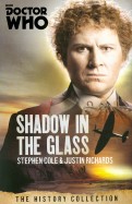 Doctor Who: Shadow in the Glass:History Collection