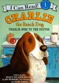 Charlie the Ranch Dog. Charlie Goes to the Doctor