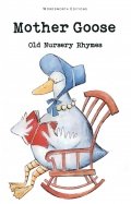 Mother Goose. Old Nursery Rhymes