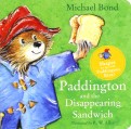 Paddington and the Disappearing Sandwich