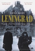 Leningrad. Tragedy of a City Under Siege, 1941-44