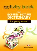 The Express Picture Dictionary for Young Learners. Activity Book
