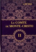 Le Comte de Monte-Cristo. Tome 2