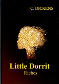 Little Dorrit. Riches