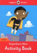 Superhero Max. Activity Book. Level 2
