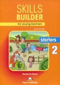 Skills Builder for young learners. Starters 2. Student's Book