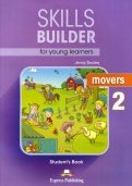 Skills Builder for young learners. Movers 2. Student's Book