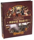 J. K. Rowling's Wizarding World. Movie Magic. Volume Three. Amazing Artifacts