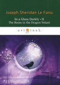 In a Glass Darkly 2. The Room in the Dragon Volant