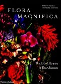 Flora Magnifica. The Art of Flowers in Four Seasons