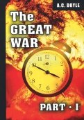 The Great War. Part I