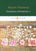 The History of Pendennis 1