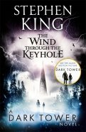 Wind through the Keyhole: A Dark Tower Novel
