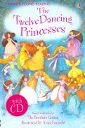 The Twelve Dancing Princesses (+CD)