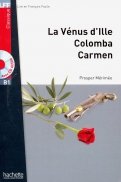 Venus d'Ille, Colomba, Carmen. В1 (+ CD audio MP3)