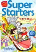 Super Starters. An activity-based course for young learners. Pupil's Book